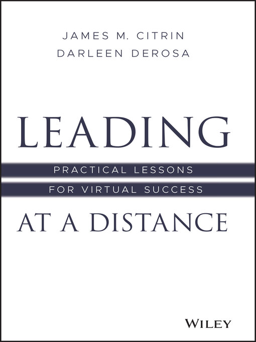 Title details for Leading at a Distance by James M. Citrin - Available